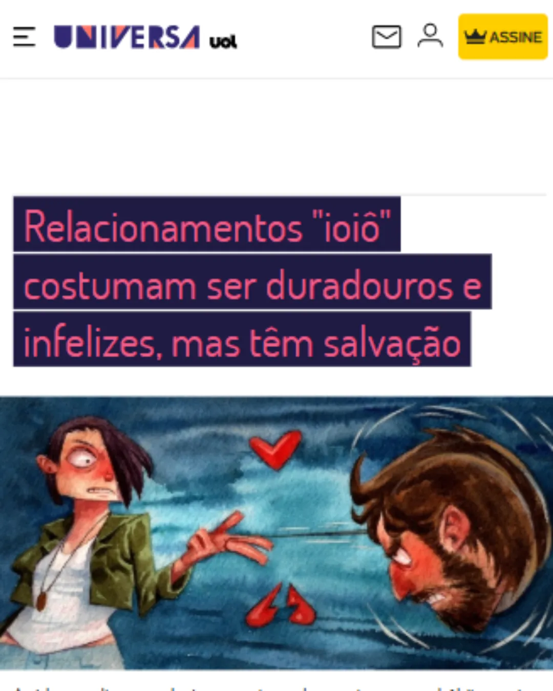 Relacionamentos "ioiô" costumam ser duradouros e infelizes, mas têm salvação